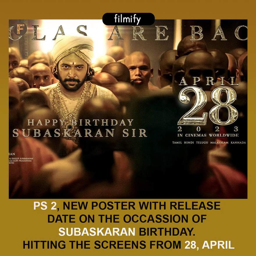 PS 2 new poster release on the occasion of Lyka productions chairman’s birthday.
