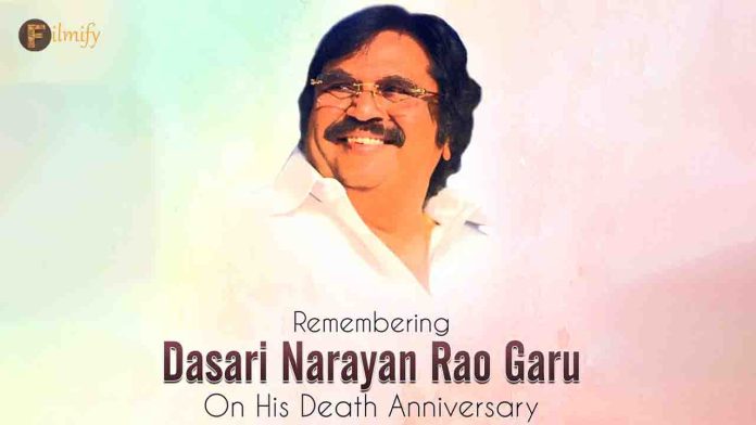 Dasari Narayanarao Death Anniversary