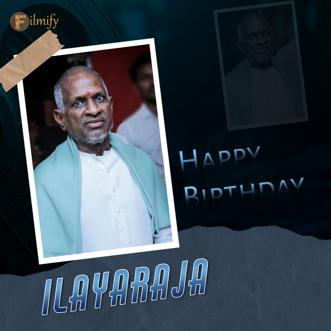 HBD Ilayaraja's birthday is on 3rd June. But because of the celebrations a day earlier?