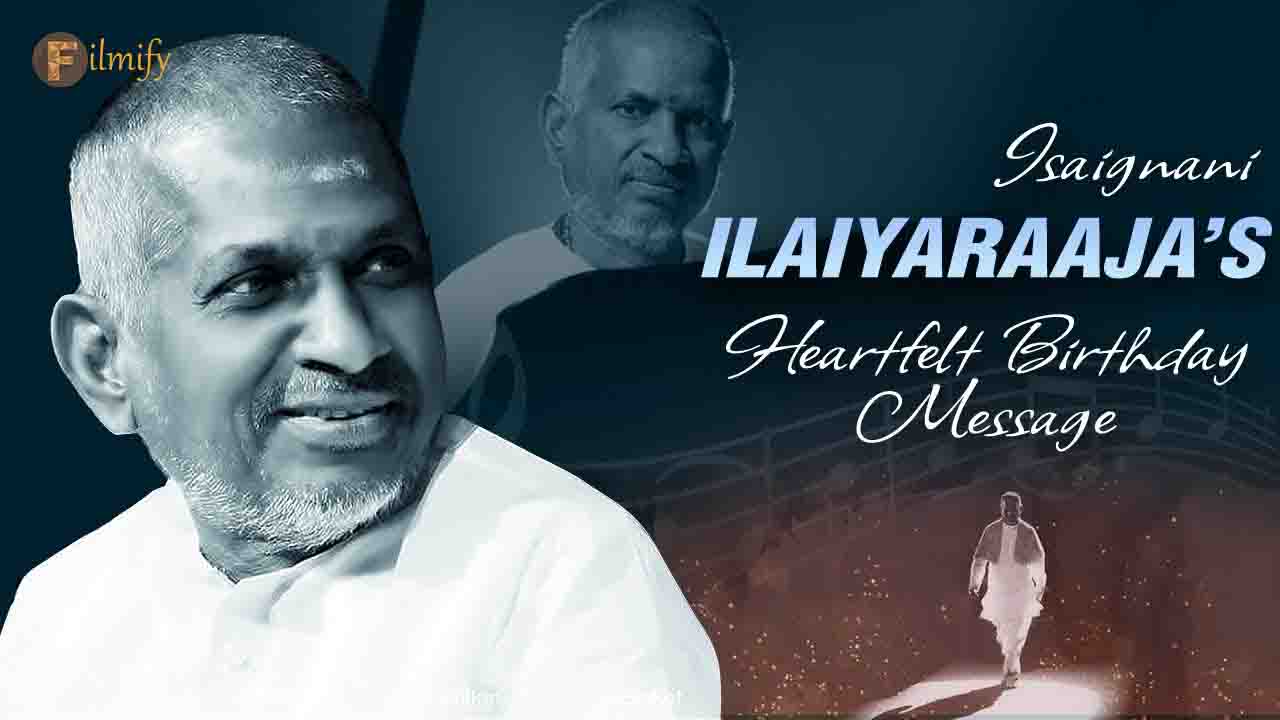 HBD Ilayaraja Birth day Special story 
