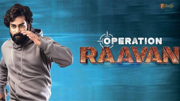 Operation Raavan Movie Review