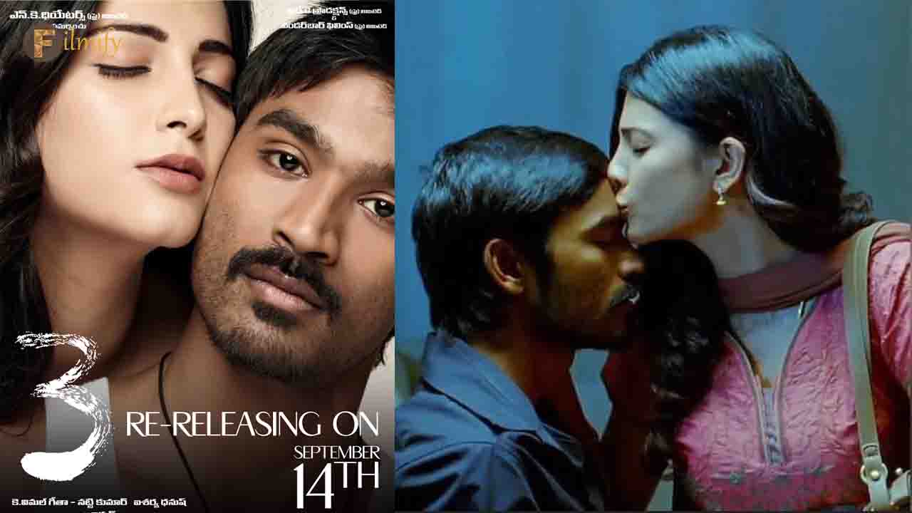 Dhanush starrer "3" movie is going to re-release on September 14