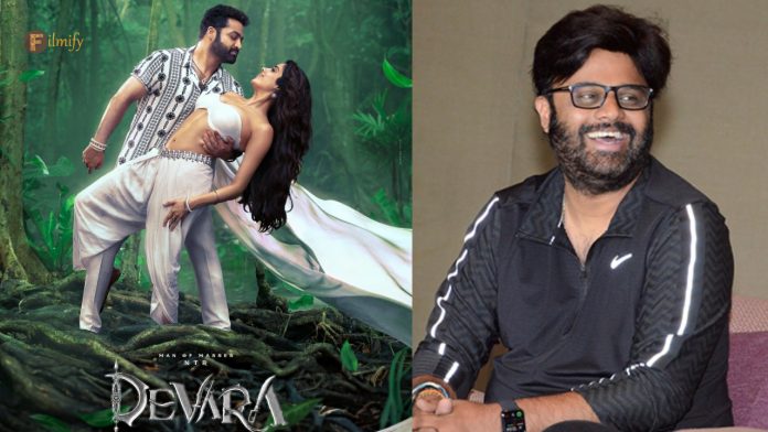 Now it is clear why Naga Vamsi is giving so many elevations to the movie Devara