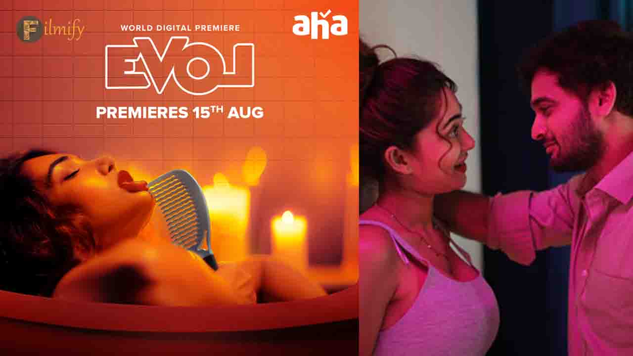 Banned movie EVOL will be streaming on 15th August on Aha OTT