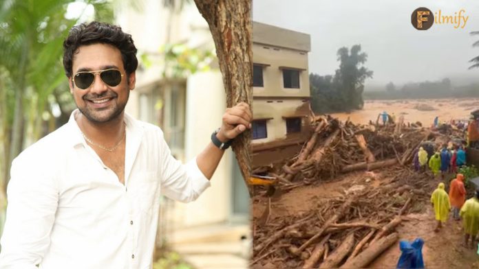 Varun Sandesh is a big help for Wayanad victims..