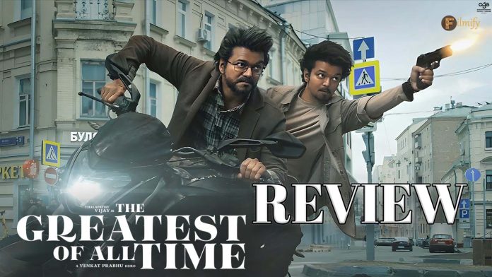 Vijay Thalapathy's The Greatest of All Time Movie Telugu Review