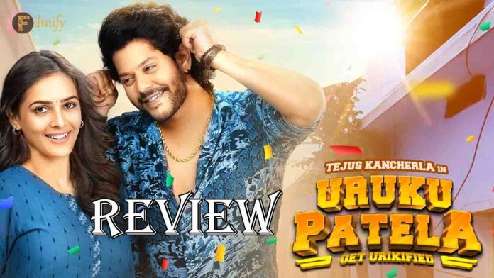 Uruku Patela Movie Review